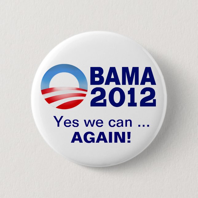 Obama 2012 - Ja können wir… Wieder! Button (Vorderseite)