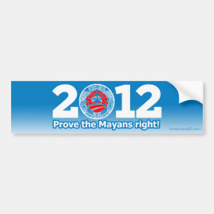 Obama 2012 (Parodie) prüfen das Mayans Recht! Autoaufkleber
