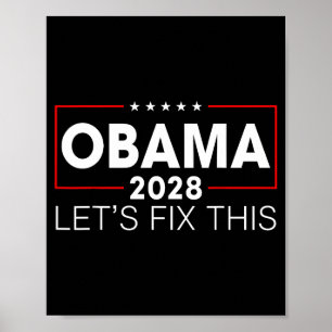 Obama 2028 3. Amtszeit Lasst Uns Das In Ordnung Br Poster