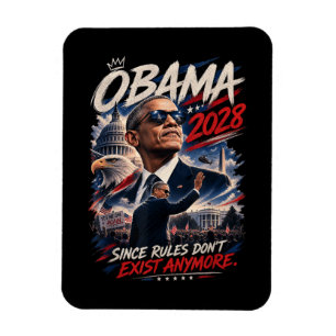 Obama 2028 Da Regeln nicht mehr existieren Magnet