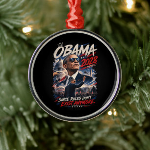 Obama 2028 Da Regeln nicht mehr existieren Ornament Aus Metall