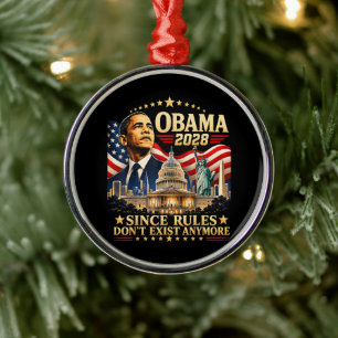 Obama 2028 Da Regeln nicht mehr existieren Ornament Aus Metall