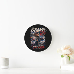 Obama 2028 Da Regeln nicht mehr existieren Runde Wanduhr