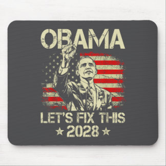 Obama 2028 Let's Fix This Obama 48th President Mousepad