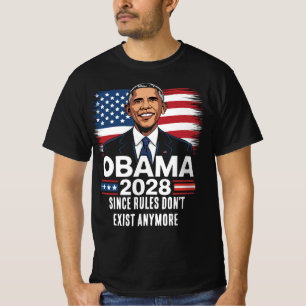 Obama 2028 Seit Regeln nicht mehr existieren T-Shirt
