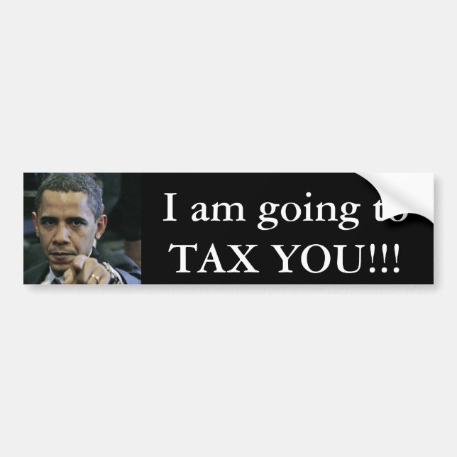 obama_antichrist, werde ich SIE BESTEUERN!!! Autoaufkleber (Vorne)