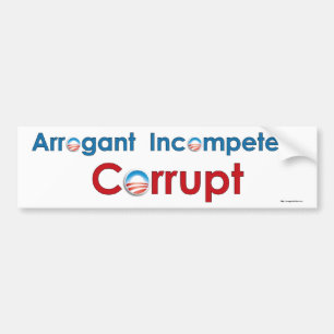 Obama - arrogant, inkompetent, verdorben autoaufkleber
