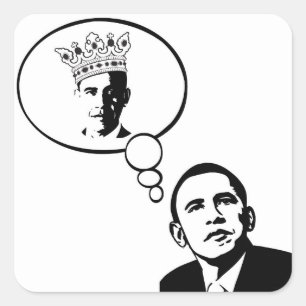 Obama denkt, dass er Königaufkleber ist Quadratischer Aufkleber
