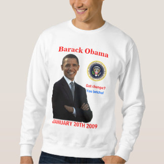 Obama-Einweihung - got Änderung? Sweatshirt