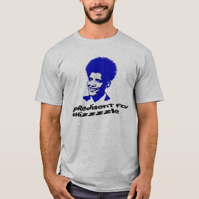 Obama FO shizzle T-Shirt (Vorderseite)