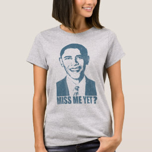 Obama-Fräulein Me Yet? beunruhigt T-Shirt