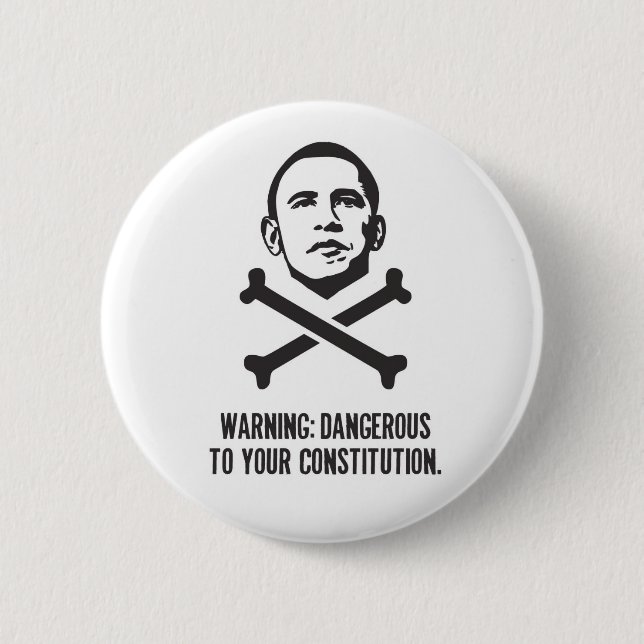 Obama: Gefährlich zu Ihrem Konstitutionsknopf Button (Vorderseite)