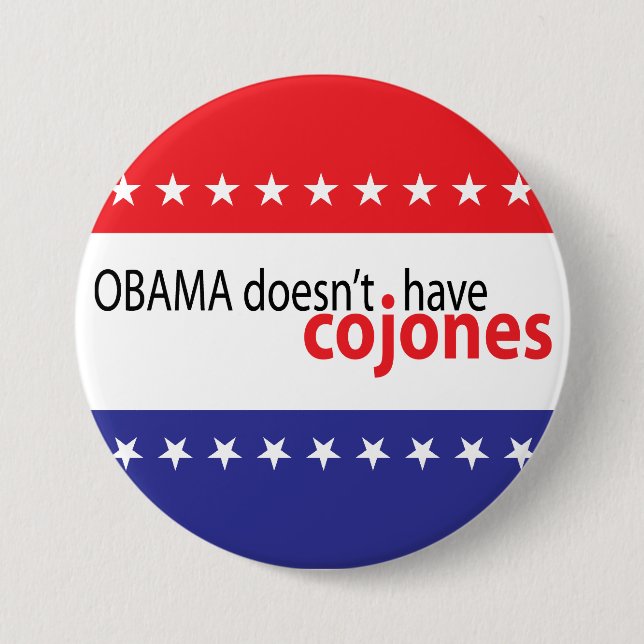 Obama hat nicht Cojones Button (Vorderseite)