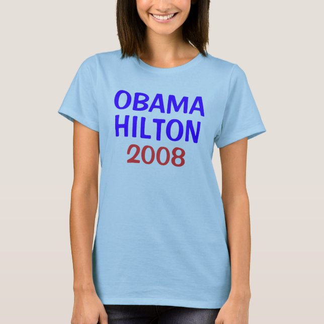OBAMA HILTON 2008 T-Shirt (Vorderseite)