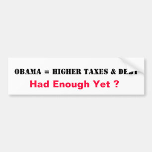 Obama = höhere Steuern u. Schulden Autoaufkleber
