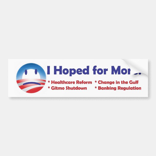 Obama - ich hoffte für mehr! autoaufkleber (Vorne)