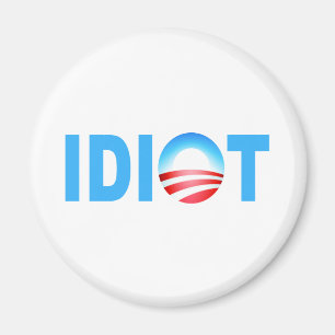 OBAMA IDIOT MAGNET
