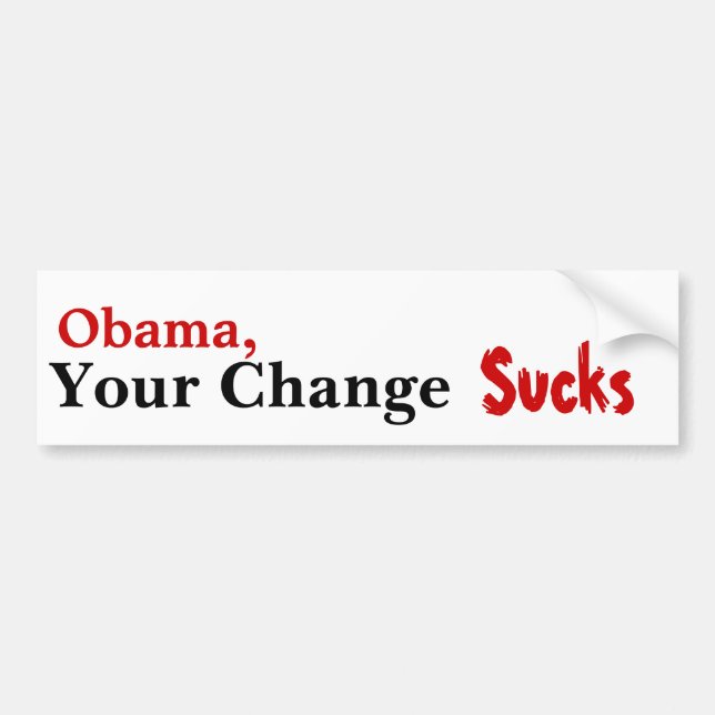 Obama, Ihre Änderung ist zum Kotzen Autoaufkleber (Vorne)
