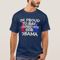 OBAMA - IM STOLZ ZU SAGEN, WÄHLTE ICH NICHT FÜR