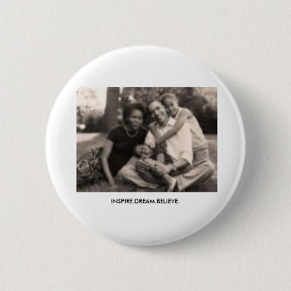 Obama, INSPIRE.DREAM.BELIEVE. Button