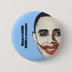Obama ist EICHEL. EICHEL ist Korruption Button