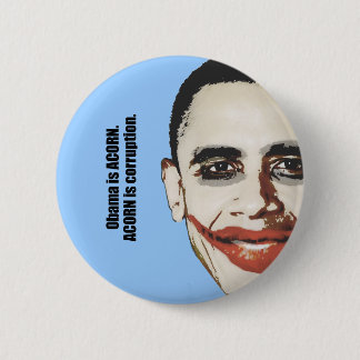 Obama ist EICHEL. EICHEL ist Korruption Button