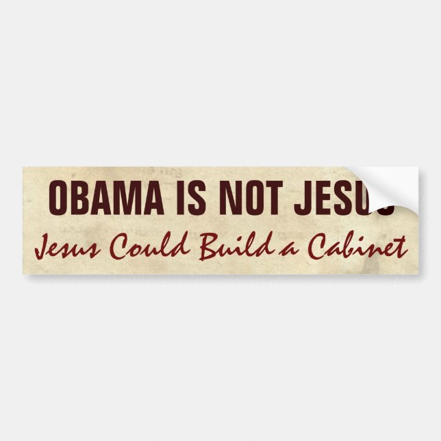 Obama ist nicht Jesus-lustiges politisches Autoaufkleber (Vorne)