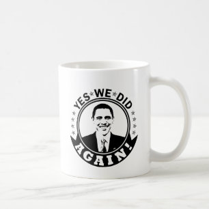 Obama Ja, wir haben es wieder geschafft V1 SW Kaffeetasse