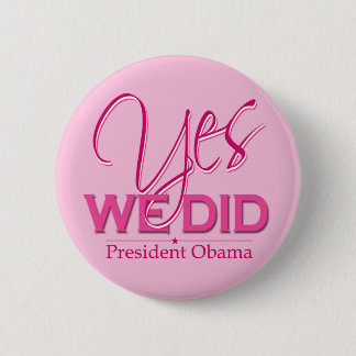 Obama JA Wir Haben Rosa - Knopf Button