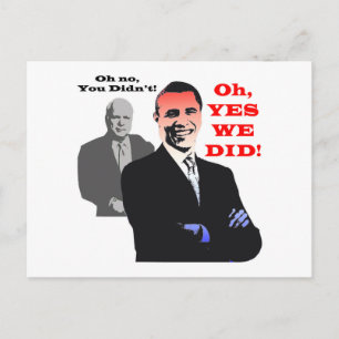 Obama JA, WIR HABENS GESCHAFFT Postkarte