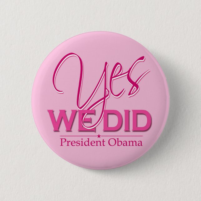Obama JA zackten wir - Knopf aus Button (Vorderseite)