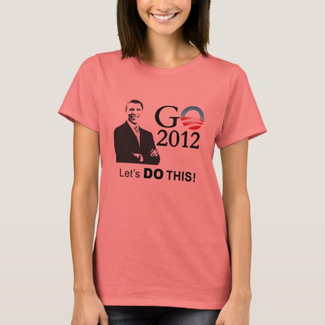 Obama-Kampagne 2012 - GObama lasst uns das machen! T-Shirt (Vorderseite)