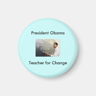 Obama Lehrer, Präsident Obama, Lehrer für Ch... Magnet