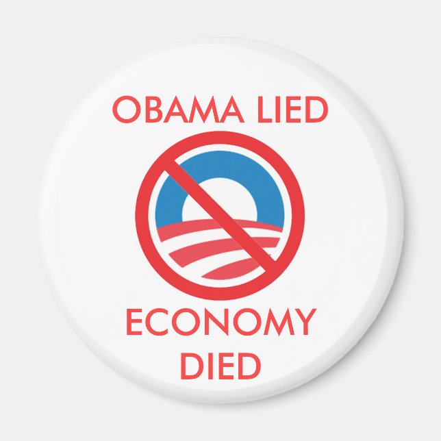 OBAMA LIED, WIRTSCHAFT STARB MAGNET (Vorne)