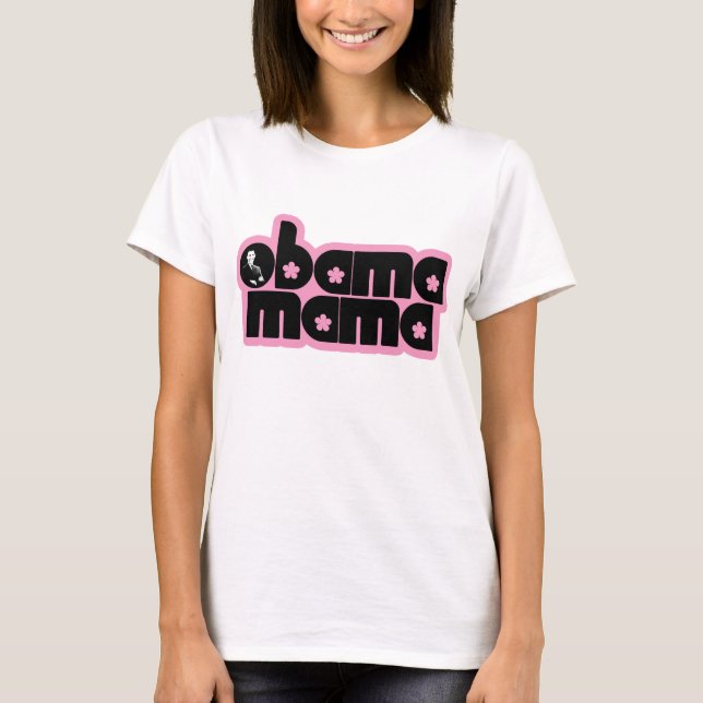 Obama Mama T-Shirt (Vorderseite)