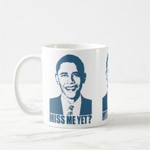 Obama Miss mich noch? Kaffeetasse