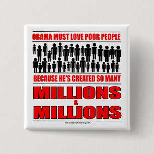 Obama muss arme Leute der Liebe - er hat so viele Button