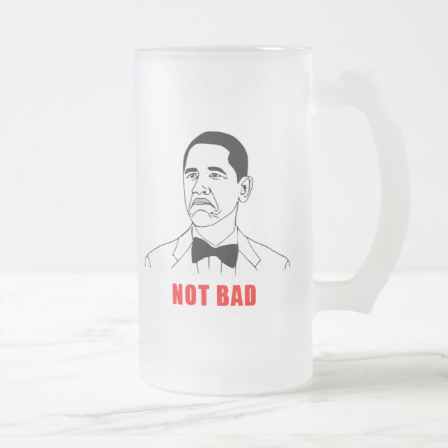 Obama nicht schlechtes meme Raserei-Gesichts-Comic Mattglas Bierglas (Rechts)