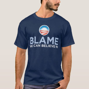 Obama - Schuld, die wir an T - Shirt glauben
