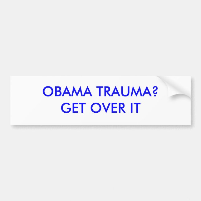 OBAMA-TRAUMA? ERHALTEN SIE ÜBER IHM AUTOAUFKLEBER (Vorne)