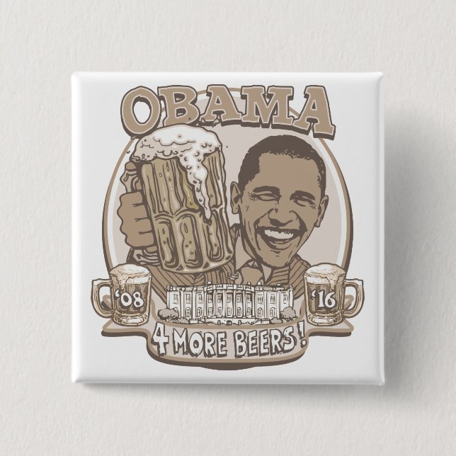 Obama vier weitere Biere Button (Vorderseite)