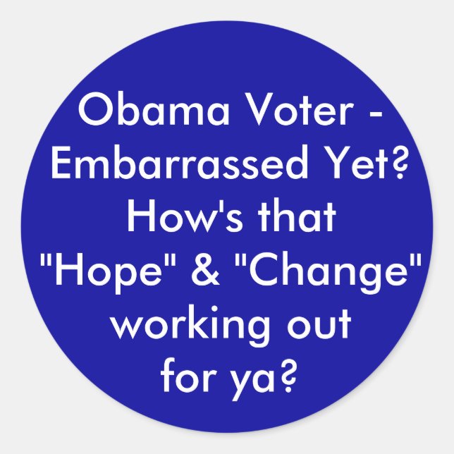 Obama Wähler - verblüfft doch? Wie ist das "Hoffnu Runder Aufkleber (Vorderseite)