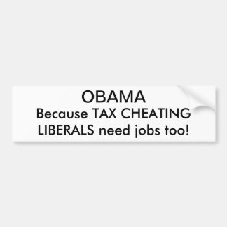 OBAMA, weil Bedarfsjobs der STEUER Autoaufkleber