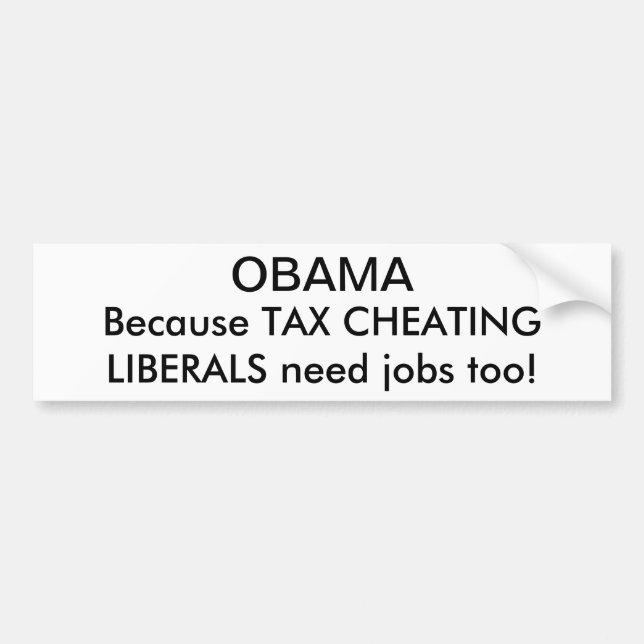 OBAMA, weil Bedarfsjobs der STEUER Autoaufkleber (Vorne)