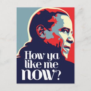 Obama: Wie Ya mich jetzt mag Postkarte
