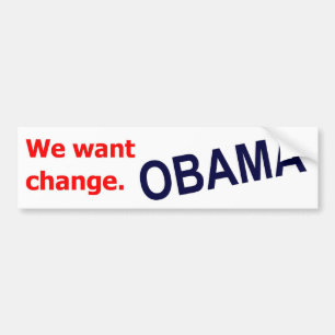 Obama - wir wollen Änderung. Autoaufkleber