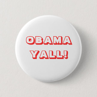 OBAMA YALL! BUTTON