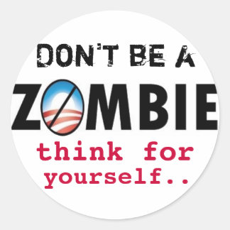 Obama Zombies denken für sich selbst Runder Aufkleber