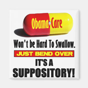 ObamaCare - Suppository Magnet