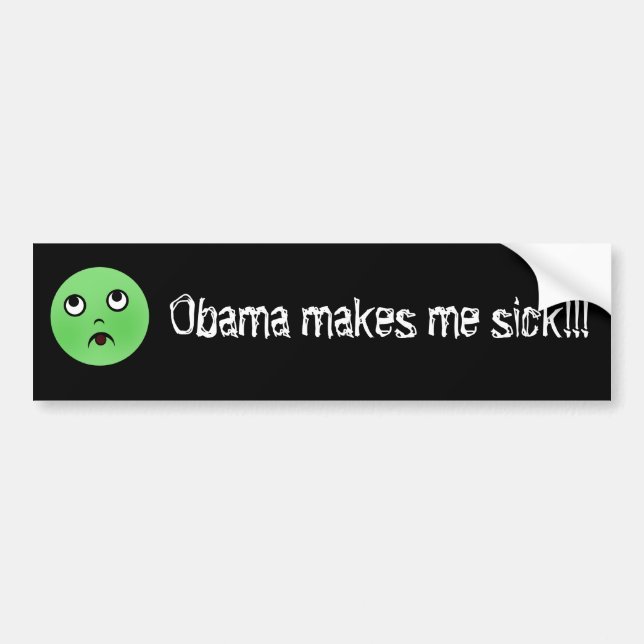 obamamakesmesick, Obama macht mich krank!!! Autoaufkleber (Vorne)
